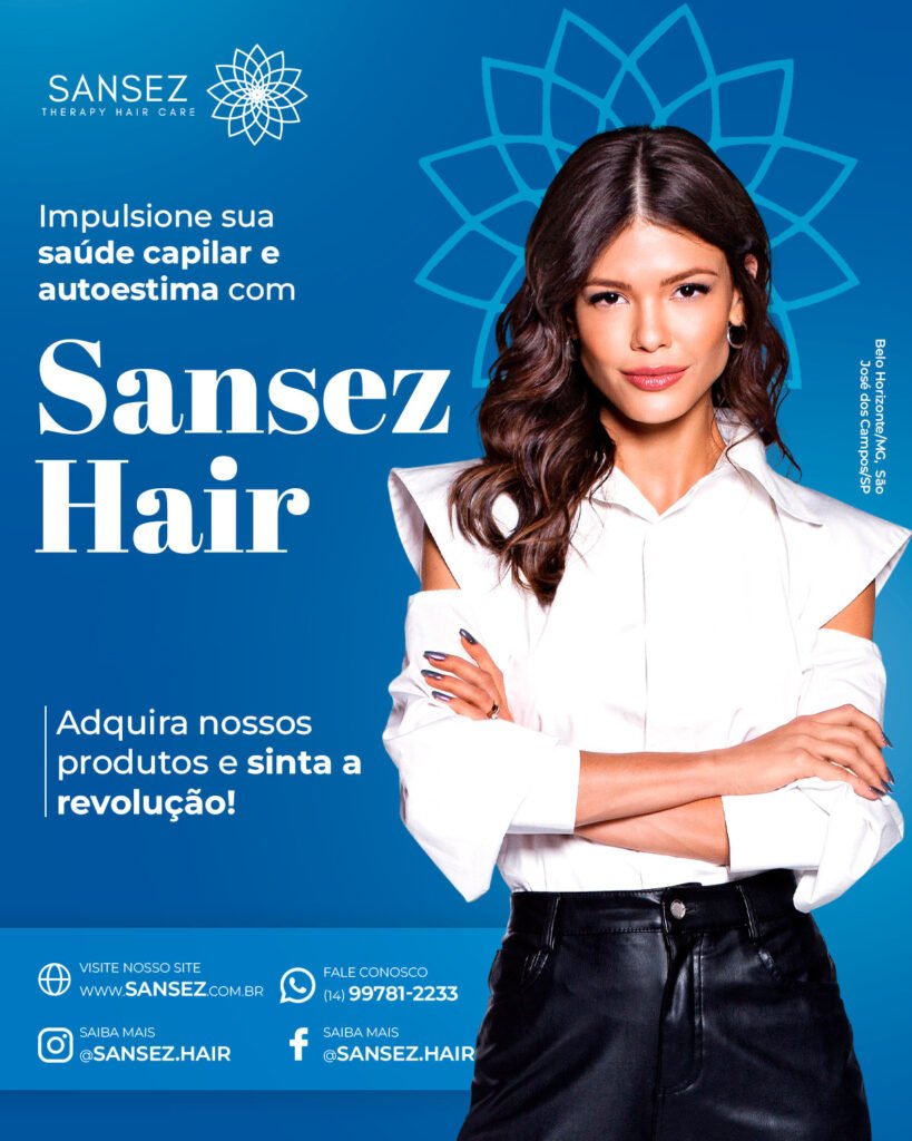 Sansez Hair — Campanha digital